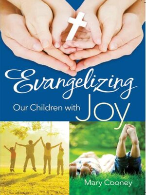 cover image of Evangelizing Our Children with Joy